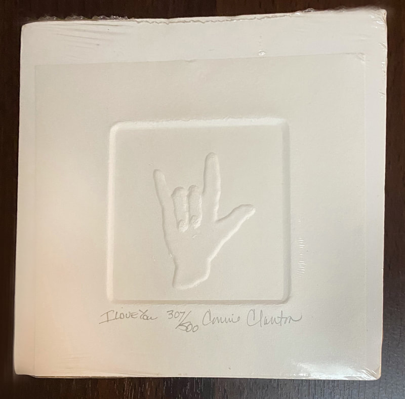 “I Love You ASL Sign”
Connie Clanton
medium, 5- inch by 5 inch 